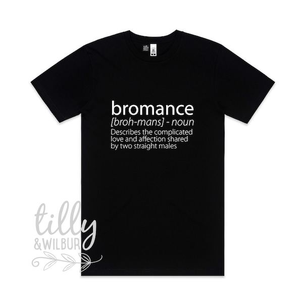 Bromance T-Shirt, Funny Bromance Tee For Men, Funny Men's Gift, Best Friend T-Shirt For Men, The Bromance Is Real, Brother Shirt, Brotherly