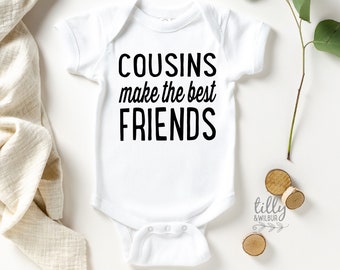 Cousins Make The Best Friends Baby Bodysuit Or T-Shirt, Unisex Cousin Gift, Pregnancy Announcement, Cousins, I'm Going To Be A Big Cousin