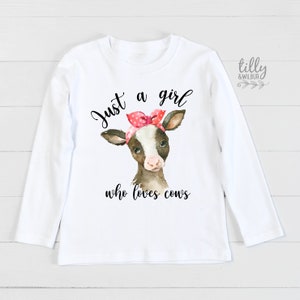 Cow T-Shirt, Just A Girl Who Loves Cows T-Shirt, Cow T-Shirt For Girls, Heifer T-Shirt, Calf, Cow Lover, Farm Girl, Farm Life, Country Girl