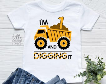 I'm One And Digging It T-Shirt, I'm One And Digging It Shirt, I Dig Being One, 1st Birthday Outfit, First Birthday, Construction Theme