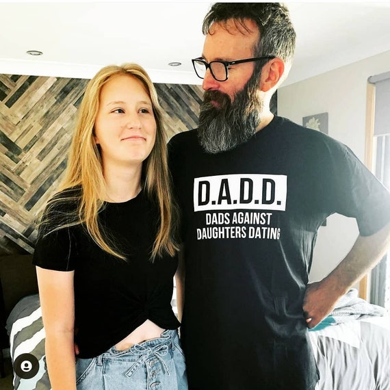 Dadd Dads Against Daughters Dating T-Shirt Dadd Dads Against Daughters Dating T-Shirt