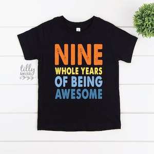 Camiseta Nine, Camiseta Nine Whole Years Of Being Awesome, Camiseta de 9º aniversário, Presente de aniversário Nine, Roupa de 9º aniversário, Presente de 9º aniversário