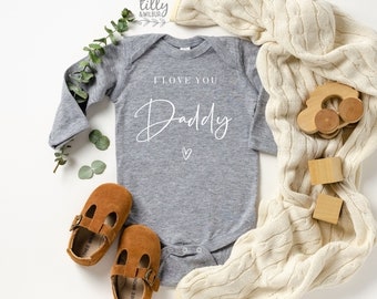 I Love You Daddy Bodysuit, Our First Father's Day 2024 Baby Bodysuit, I Love My Daddy Romper, Happy Father's Day, 1st Fathers Day Baby Gift