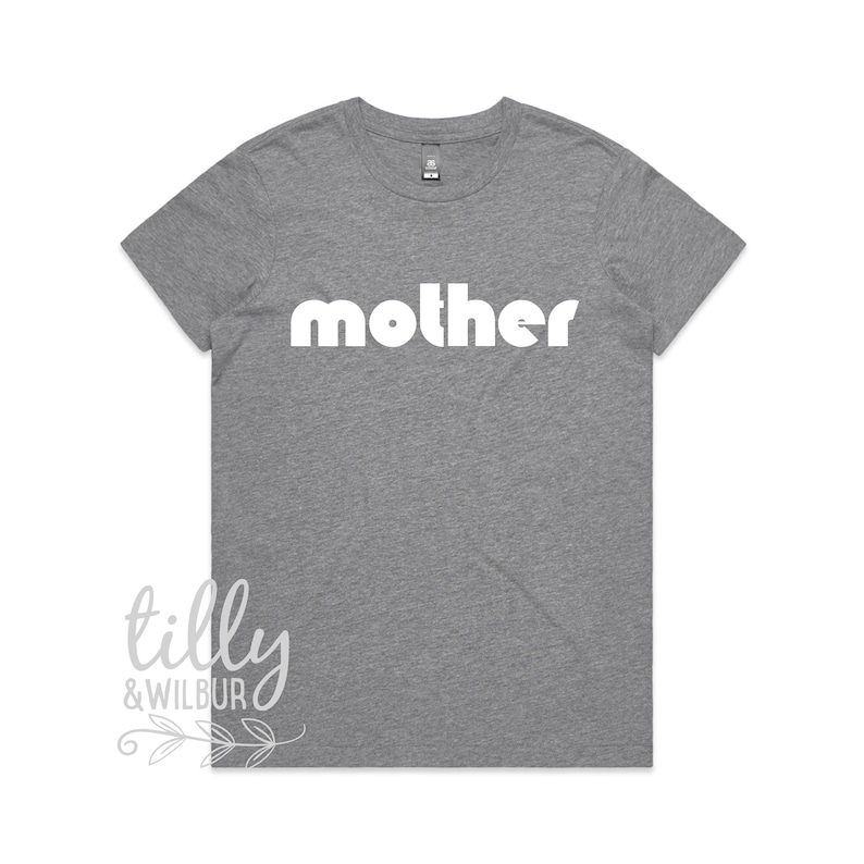 Mother Women's T-Shirt, Mother T-Shirt, Mother Tee, Mother Gift, Mother's Day, New Mum, Mummy Gift, Mum Gift, Mum T-Shirt, Mummy Shirt Bild 1