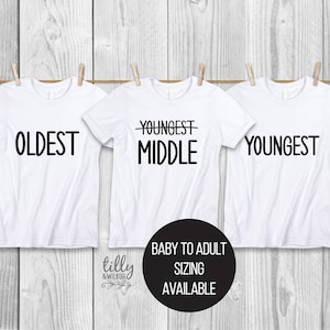 Oldest Middle Youngest, Big Brother T-Shirt, Big Sister T-Shirt, Matching Sibling T-Shirts, Pregnancy Announcement, Pecking Order Tees