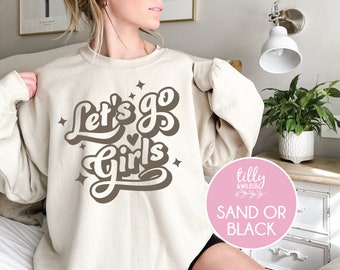 Lets Go Girls Jumper, Mum Of Girls Sweatshirt, Girls Trip Jumper, Western Sweater, Cowgirl Jumper, Hens Weekend Crew Neck, Girls Weekend