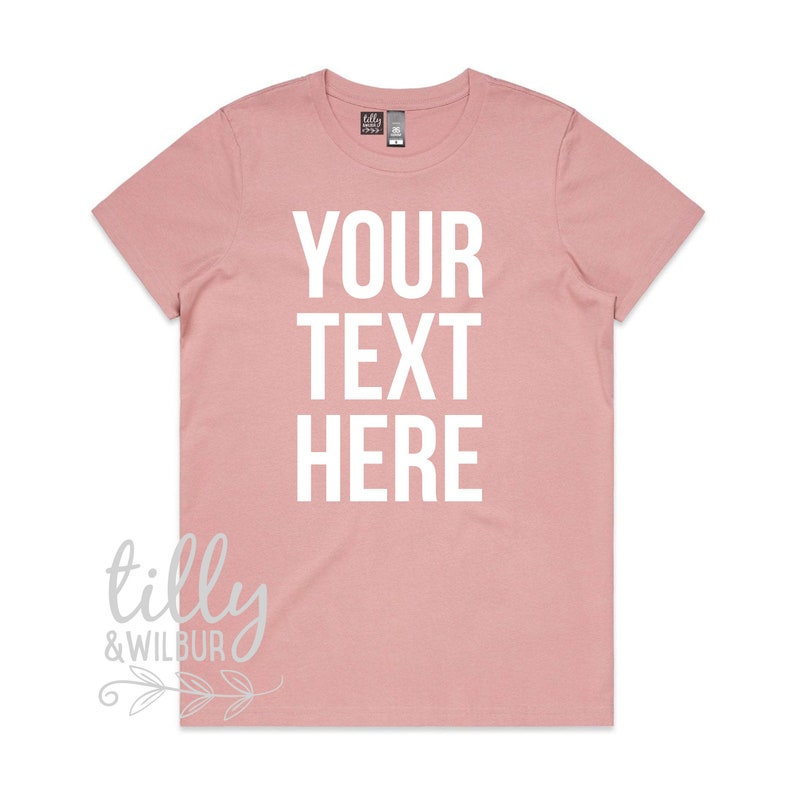 Camiseta de mujer "Tu texto aquí", diseña tu propia camiseta, camiseta personalizada "Tu texto aquí", camiseta personalizada para mujer, camiseta personalizada, camiseta personalizada imagen 1