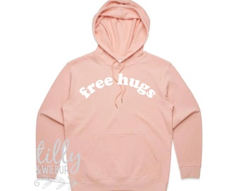 Free Hugs Women's Hoodie, Free Hugs Hoodie Mother's Day, Free Hugs Jumper, Gift For Her, Female Birthday, Hugging Gift, Winter Premium Hugs