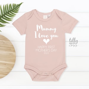 Mummy I Love You Happy First Mother's Day 2024, 1st Mother's Day Gift, First Mother's Day, 1st Time Mum, Mothers Day Outfit For Baby, Mummy