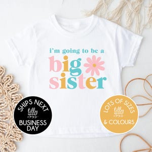 Big Sister T-Shirt With Flower – Pregnancy Announcement | I'm Going to Be a Big Sister Shirt | Big Sister Gift