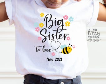 Big Sister To Bee T-Shirt, Big Sister Announcement, Big Sister To Be Shirt, Pregnancy Announcement Shirt, I&#39;m Going To Be A Big Sister Shirt
