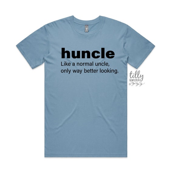 Huncle The World's Best Looking Uncle Family Gift Funny Tee Huncle The World's Best Looking Uncle Family Gift Funny Tee