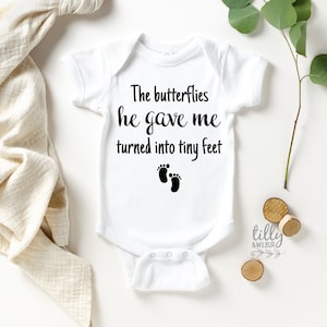 The Butterflies He Gave Me Turned Into Tiny Feet Pregnancy Announcement Bodysuit, Pregnancy Reveal, Announcement Romper, We&#39;re Pregnant