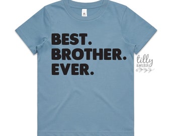 Best. Brother. Ever. Big Brother T-Shirt, Big Brother Announcement Tee, Big Brother Gift, Pregnancy Announcement Shirt, Big Brother T-Shirt