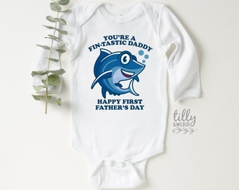 You're A Fin-Tastic Daddy Happy 1st Father's Day, Father's Day Bodysuit, Fathers Day Baby Outfit, First Fathers Day Baby Gift, Fishing Daddy