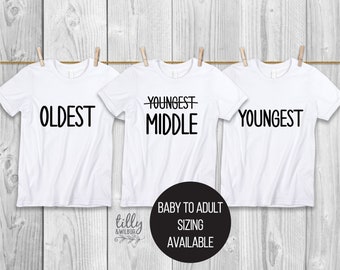 Oldest Middle Youngest Set,  Big Brother T-Shirt, Big Sister T-Shirt, Matching Sibling T-Shirts, Pregnancy Announcement, Pecking Order Tees