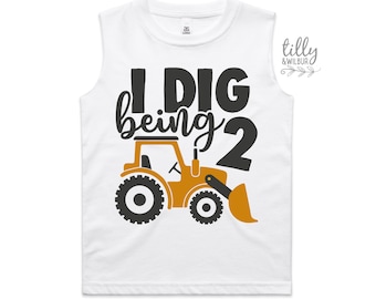 I'm Two And Digging It Singlet, I Dig Being Two Birthday Tank, 2nd Birthday T-Shirt, 2nd Second Birthday Tee, Two Birthday Gift, Boy 2 Gift