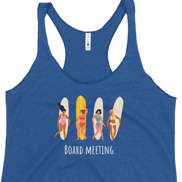 Board meeting - Women's Racerback Tank • Perfect gift for the surfer girl boss and kick-ass digital nomad • Funny surf board meeting