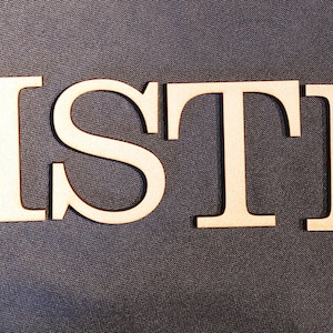 laser cut wood/ MDF 6mm thick capital letters, Clarendon font , various sizes, wood, chunky, block capitals and numbers. image 5