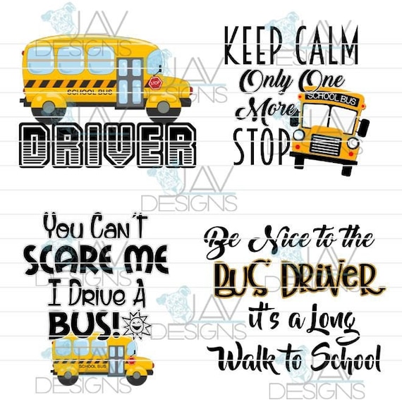 School Bus Driver 4 Sayings for the Price on 1©JAV Designs Etsy