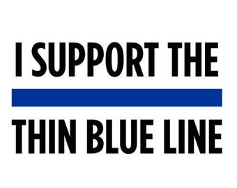 Thin Blue Line SVG, Police Support SVG, Police SVG, Cricut Files, Silhouette Files, Fallen Officer svg, Scan n Cut Files, Digital Cut Files