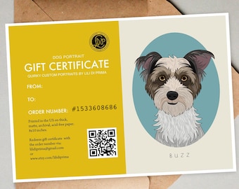 Custom Dog portrait + 8x10' Art print. Gift certificate. Dog memorial. Gift for dog lovers. Pet Loss Gift. Printable Gift Certificate.