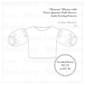 Può includere: Un disegno in bianco e nero di un cartamodello per blusa "Kimono" con maniche a sbuffo a tre quarti. Il cartamodello è graduato dalla taglia EU 32 alla taglia EU 46. Il testo "No Seam Allowances" e "A4" è incluso nell'immagine.