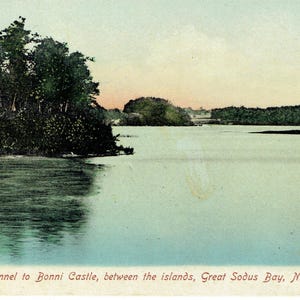 May include: A vintage postcard showing a tranquil lake scene with verdant trees along the banks. The water mirrors the sky's hues, and the text at the bottom reads "Channel to Bonni Castle, between the islands, Great Sodus Bay, N. Y."