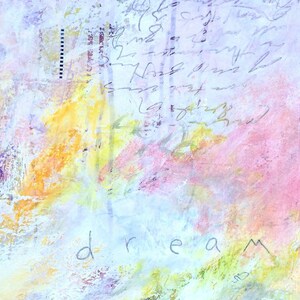 DREAM an Original Imaginative dreamy Abstract Expressionist Painting on Paper 24x18 with lots of color word art by Judy Jacobs image 4