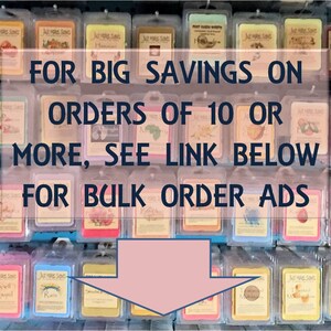 May include: A close-up of a wall of small, square, clear containers filled with colorful wax melts. The containers are labeled "Just Makes Scents". The text "FOR BIG SAVINGS ON ORDERS OF 10 OR MORE, SEE LINK BELOW FOR BULK ORDER ADS" is displayed in large, bold letters on a pink background with a pink arrow pointing down.