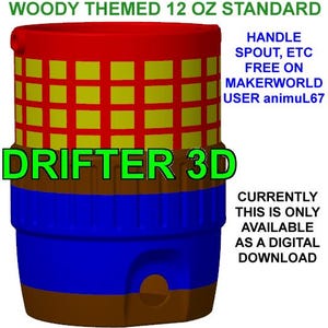 Puede incluir: Un recipiente cilíndrico de 12 oz con un patrón de cuadrícula rojo y amarillo en la sección superior, una banda central marrón y una base azul con un recorte circular. Texto: WOODY THEMED 12 OZ STANDARD, DRIFTER 3D, HANDLE SPOUT, ETC FREE ON MAKERWORLD USER animuL67, CURRENTLY THIS IS ONLY AVAILABLE AS A DIGITAL DOWNLOAD.