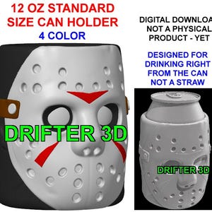 May include: A 12 oz standard size can holder featuring a white hockey mask design with red accents and brown side straps. The text DRIFTER 3D is printed on the front. The product is a digital download for a 3D printable file, not a physical item.