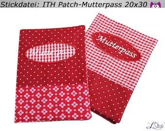 Stickdatei ITH 20x30 Mutterpass-Hülle Patch Stickmuster, embroidery design