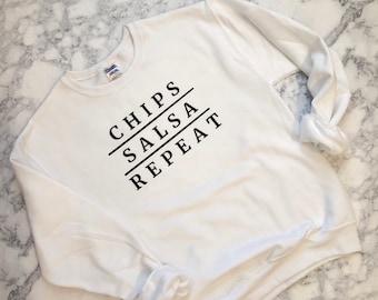 Chips Salsa Repeat White Crewneck Sweatshirt - Unisex Sizes