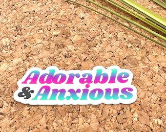 Adorable and Anxious Vinyl Sticker, Funny Laptop Decal