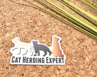 Cat Herding Expert Glossy Vinyl Sticker, Funny Cat Mom Gift