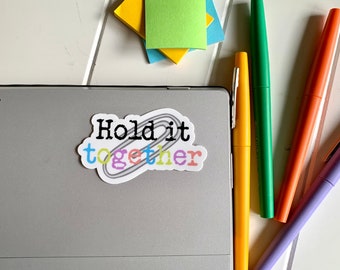 Hold it Together Vinyl Sticker, Quote Stickers, Funny Work Stickers, Paperclip Sticker