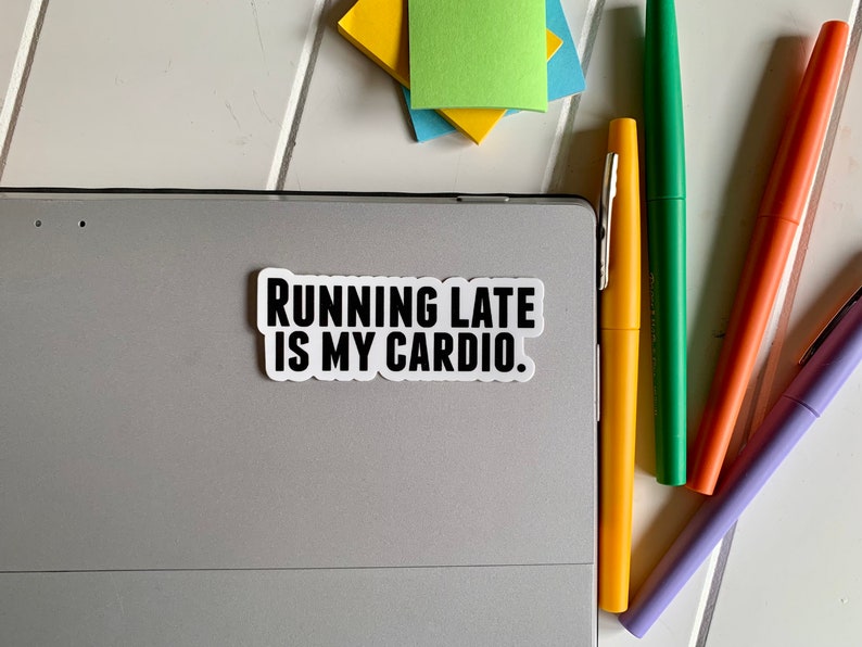 Running Late is My Cardio Vinyl Sticker, Funny Quote Sticker, Running Sticker image 1