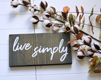 Live Simply Wood Sign, Farmhouse Style, Hand-Painted