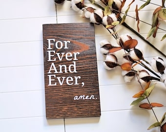 Hand-Painted Farmhouse Wood Sign, Forever and Ever Amen