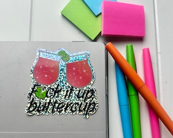 F it up Buttercup Sticker, Snarky Funny Stickers, F * ck it up Sparkle Sticker