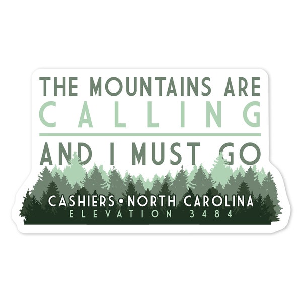 Sticker, Cashiers, North Carolina, The Mountains are Calling, Pine Trees, Lantern Press Artwork, Vinyl Decal, Waterproof Outdoor Use