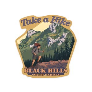 Sticker,  Black Hills, South Dakota, Take a Hike, , Vinyl Die Cut, Waterproof Outdoor Use