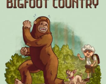 Bigfoot Country - No Dogs Off Leash (Art Prints available in multiple sizes)