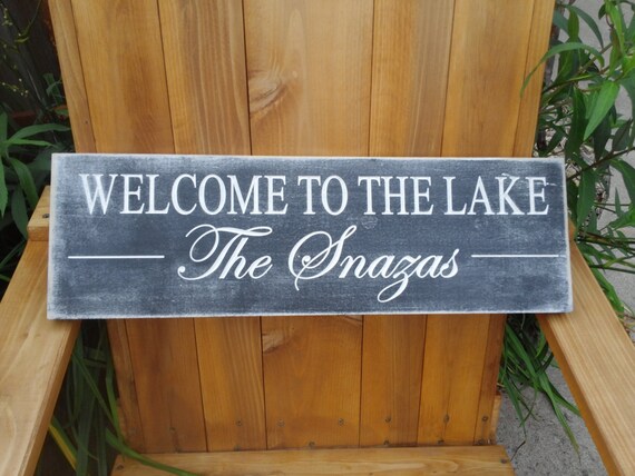 Welcome To The Lake Sign Cabin Lake River Sign Custom Name Etsy