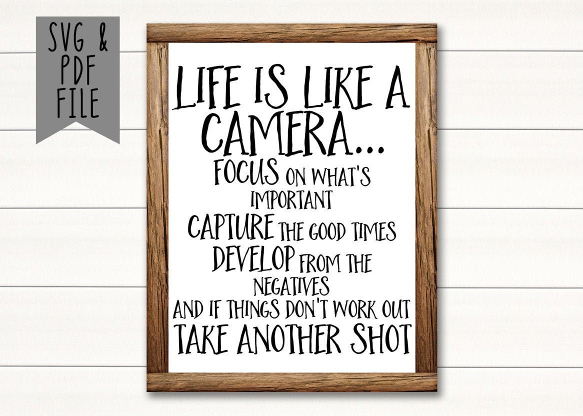 Life Is Like A Camera SVG & PDF File Printable Vinyl Cut Etsy