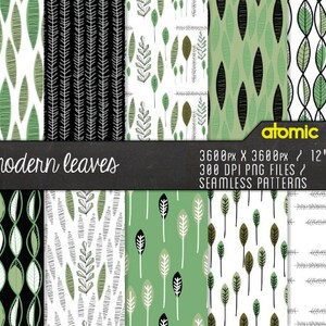 May include: A collection of seamless patterns featuring leaf designs in shades of green, black, and white. The patterns include various leaf shapes and arrangements, with the text "modern leaves" and "atomic pop". The patterns are 12" x 12".