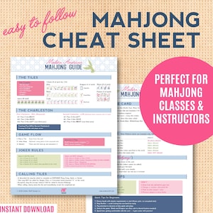May include: A Mahjong cheat sheet with the text "easy to follow Mahjong Cheat Sheet" in pink and blue. The sheet includes information on tiles, Charleston, game flow, joker rules, and calling tiles. The text "Perfect for Mahjong Classes & Instructors" is in a pink circle.