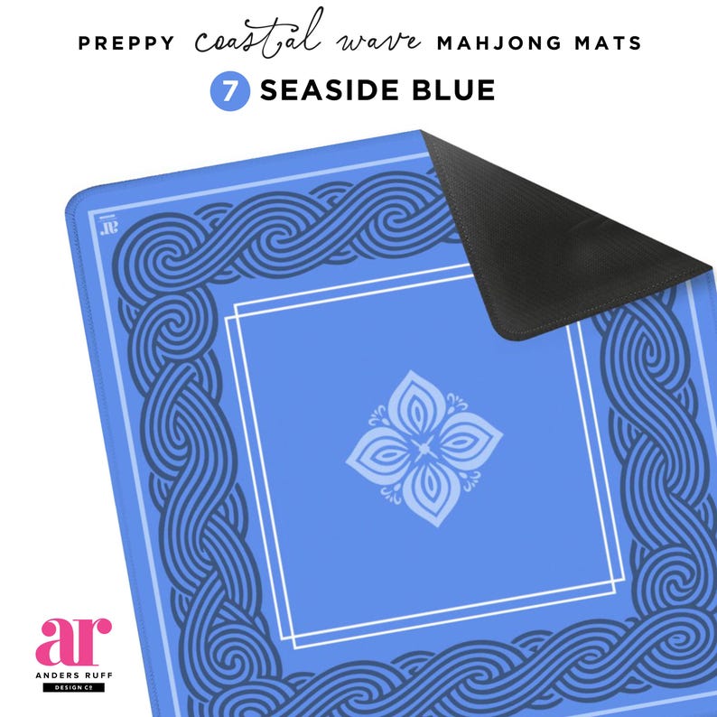 May include: A blue Mahjong mat with a wave design border and a floral pattern in the center. The text "PREPPY coastal wave MAHONG MATS" and "7 SEASIDE BLUE" are printed on the mat. The logo "ar ANDERS RUFF DESIGN CO" is in the bottom left corner.