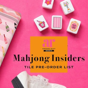 May include: A pink background with white Mahjong tiles featuring various designs, including a champagne bottle and floral arrangements. The text "Mahjong Insiders TILE PRE-ORDER LIST" is displayed.